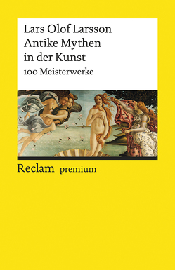 Antike Mythen in der Kunst von Larsson,  Lars Olof