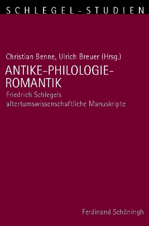 Antike-Philologie-Romantik von Alt,  Peter-André, Benne,  Christian, Bohrer,  Karl Heinz, Breuer,  Ulrich, Burdorf,  Dieter, Buschmeier,  Matthias, Guenther,  Timo, Møller,  Andreas Hjort, Reents,  Friederike, Sandberg Rasmussen,  Anna, Schmitz-Emans,  Monika, Thouard,  Denis