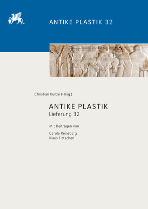 Antike Plastik von Fittschen,  Klaus, Kunze,  Christian, Reinsberg,  Carola