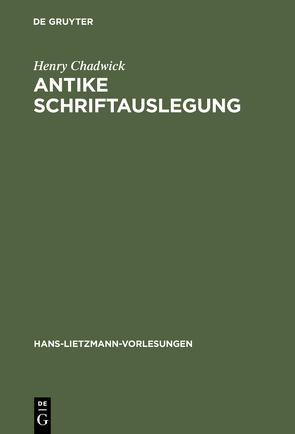 Antike Schriftauslegung von Chadwick,  Henry