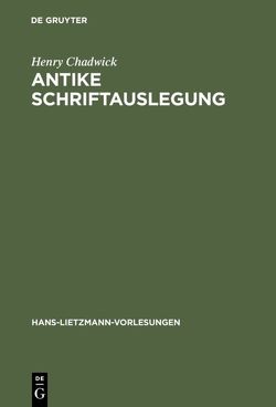 Antike Schriftauslegung von Chadwick,  Henry