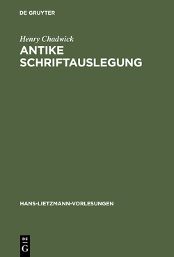 Antike Schriftauslegung von Chadwick,  Henry