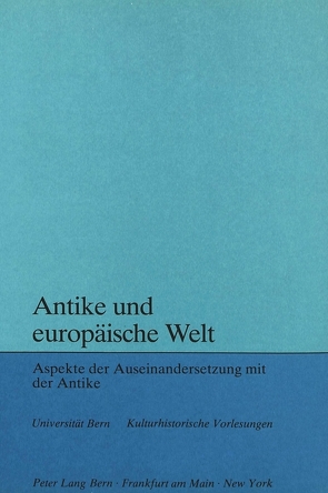 Antike und europäische Welt von Kunze,  Stefan, Svilar,  Maja