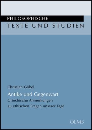 Antike und Gegenwart von Göbel,  Christian