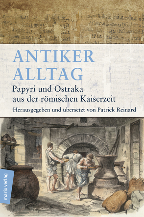 Antiker Alltag von Reinard,  Patrick