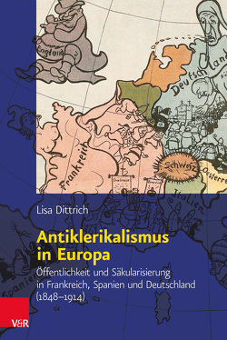 Antiklerikalismus in Europa von Dittrich,  Lisa