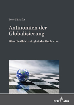 Antinomien der Globalisierung von Nitschke,  Peter