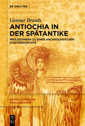 Antiochia in der Spätantike von Brands,  Gunnar