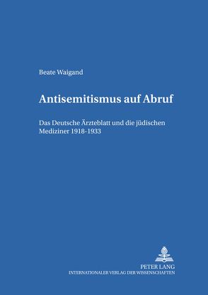 Antisemitismus auf Abruf von Faeßler,  Beate