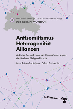 Antisemitismus – Heterogenität – Allianzen von Decker,  Oliver, Pickel,  Gert, Reimer-Gordinskaya,  Katrin, Tzschiesche,  Selana