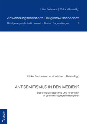 Antisemitismus in den Medien? von Bechmann,  Ulrike, Reiss,  Wolfram