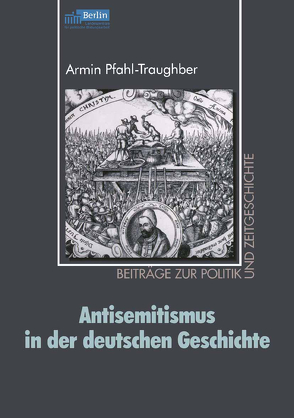 Antisemitismus in der deutschen Geschichte von Pfahl-Traughber,  Armin