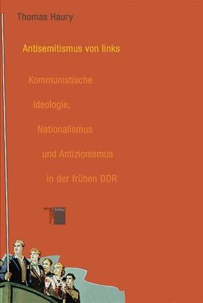 Antisemitismus von links von Haury,  Thomas