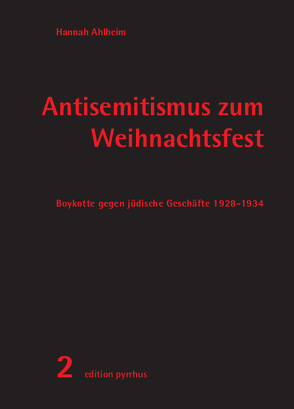 Antisemitismus zum Weihnachtsfest von Ahlheim,  Hannah