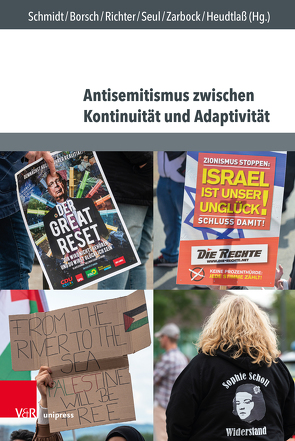 Antisemitismus zwischen Kontinuität und Adaptivität von Becker,  Randi, Borsch,  Andreas, Dembsky,  Kerstin, Dondera,  Carla, Engel,  Matthias, Fuß,  Frederik, Hebler,  Sebastian, Herzig,  Lea Alison, Heudtlaß,  Niels, Juckenack,  Astrid, Kleindienst,  Christian, Krüger,  Anne-Maika, Lerman,  Margarita, Richter,  Salome, Schmidt,  Lennard, Schreiter,  Nikolai, Schubert,  Kai Erik, Schwalb,  Severin, Seul,  Marc, Vennmann,  Stefan, von Ramin,  Lucas, Zarbock,  Luca