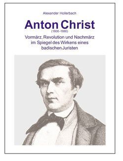 Anton Christ (1800-1880) von Fischer,  Detlev, Hollerbach,  Alexander