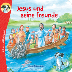 Anton, erzähl mir was! Jesus und seine Freunde von Nagel,  Tina, Wilhelm,  Katharina