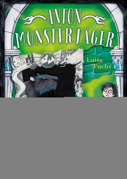 Anton Monsterjäger – Das Portal der Flüche von Fuchs,  Luisa, Mielke,  Sabine