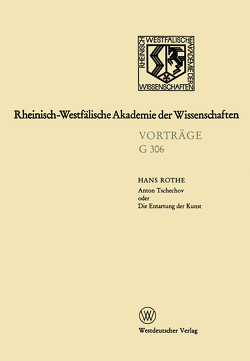 Anton Tschechov oder Die Entartung der Kunst von Rothe,  Hans