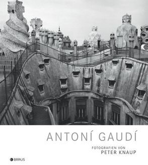 Antoni Gaudi von Knaup,  Peter, Sauvat,  Catherine