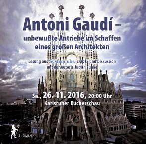 Antoni Gaudi – unbewußte Antriebe im Schaffen eines großen Architekten von Funke,  Judith