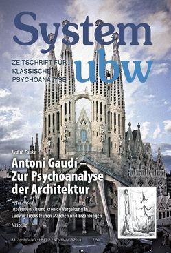 Antoni Gaudí – Zur Psychoanalyse der Architektur von Funke,  Judith, Hoevels,  Fritz Erik, Priskil,  Peter, Reißner,  Simone