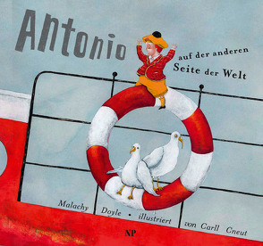 Antonio auf der anderen Seite der Welt von Cneut,  Carll, Doyle,  Malachy