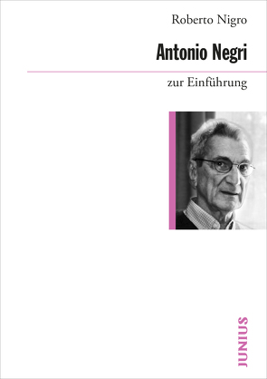 Antonio Negri zur Einführung von Nigro,  Roberto