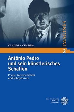 António Pedro und sein künstlerisches Schaffen von Cuadra,  Claudia