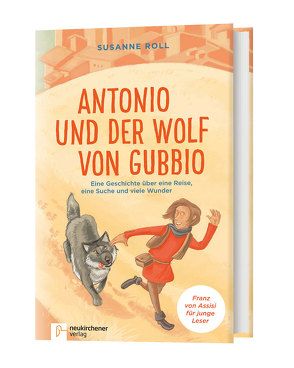 Antonio und der Wolf von Gubbio von Roll,  Susanne