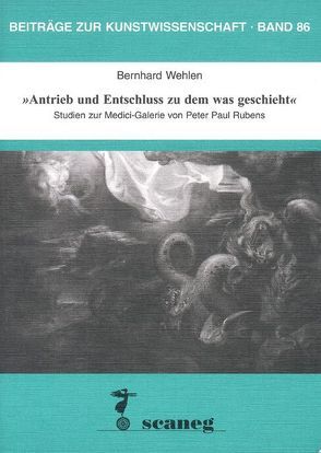 „Antrieb und Entschluss zu dem was geschieht“ von Wehlen,  Bernhard