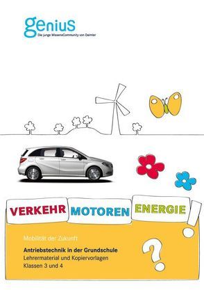 Antriebstechnik in der Grundschule. Verkehr – Motoren – Energie. von Kruse,  Stefan, Schmitt,  Alexander