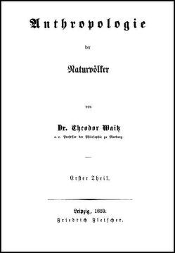 Antrophologie der Naturvölker von Streck,  Bernhard, Waitz,  Theodor