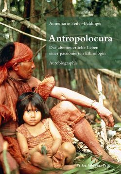 Antropolocura von Seiler-Baldinger,  Annemarie