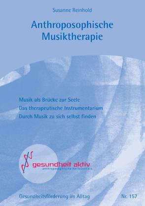 Antroposophische Musiktherapie von Reinhold,  Susanne