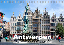 Antwerpen, die flämische Hafenstadt (Tischkalender 2022 DIN A5 quer) von Krone,  Elke