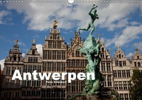 Antwerpen (Wandkalender 2019 DIN A3 quer) von Schickert,  Peter