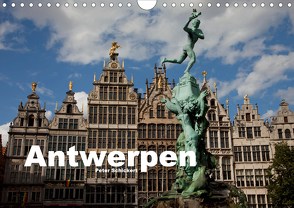 Antwerpen (Wandkalender 2021 DIN A4 quer) von Schickert,  Peter