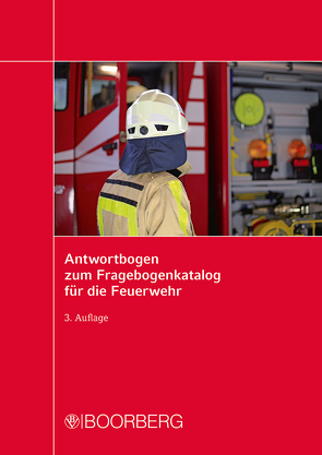 Antwortbogen zum Fragebogenkatalog für die Feuerwehr von Egelhaaf,  Thomas, Gerk,  Wilhelm