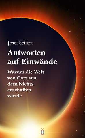 Antworten auf Einwände von Seifert,  Josef