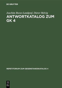 Antwortkatalog zum GK 4 von Boese-Landgraf,  Joachim, Gorkisch,  Klaus, Melzig,  Dieter, Püschmann,  Hans