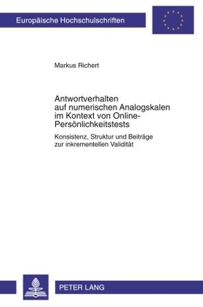 Antwortverhalten auf numerischen Analogskalen im Kontext von Online-Persönlichkeitstests von Richert,  Markus