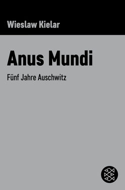 Anus Mundi von Kapkajew,  Wera, Kielar,  Wieslaw