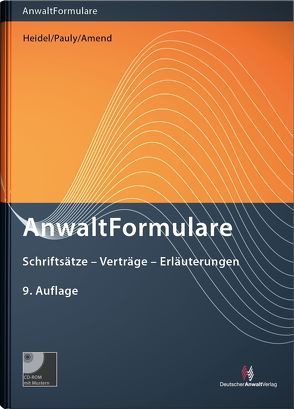 AnwaltFormulare von Ahouzaridi,  Irini, Albrecht,  Joern, Arens,  Wolfgang, Böcker,  Lina, Börger,  Ulrike, Borowsky,  Sascha, Bosch,  Rainer, Bühler,  LL.M.,  Michael, Dautert,  Ilse, Ehrich,  Mirko, Engel,  Johanna, Erdmann,  Georg, Fink,  Andreas, Geiger,  Andreas, Goebel,  Frank-Michael, Hanke,  Jessica, Heid,  Peter, Heidel,  Thomas, Heuschmid,  Hermann, Hoene,  LL.M.,  Verena, Höppner,  Julian, Ihrig,  Hans-Christoph, Jorzig,  Alexandra, Jour-Schröder,  Alexandra, Klingbeil,  Thilo, Knapp,  Wolfgang, Kollmann,  Andreas, Krumscheid,  Herbert, Lauer,  Jürgen, Melchinger,  Hansjörg, Metzlaff,  Karsten, Mittelmann,  Ursula, Müller-Ibold,  Till, Niehuus,  Mark, Nugel,  Michael, Oltmanns,  Michael, Pauly,  Stephan, Plagemann,  Hermann, Plassmeier,  Hermann, Pohl,  Dirk, Rabe,  Hans-Jürgen, Ramm,  Joachim, Riecke,  Olaf, Rohlfing,  Hubertus, Schafhausen,  Martin, Schah-Sedi,  André, Schiffer,  Jan K., Schmidt,  Jan-Hendrik, Schmidt,  Lydia, Schmidt,  Thomas, Schmitz,  Katja, Scholz,  Uwe, Schönfeldt,  Kristina, Schroth,  Marvin, Schulze,  Götz, Spieker,  Ulrich, Steinbrück,  M.Jur,  Ben, Steinweg,  Wolf, Valder,  Hubert, van Bühren,  Hubert W., von Auer,  Peter, von der Decken,  Christel, Wagner,  Jens, Walchner,  Wolfgang, Werber,  Wolfgang, Wimmer-Amend,  Angelika, Würfel,  Wolfgang