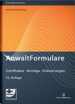 AnwaltFormulare von Ahouzaridi,  Irini, Arens,  Wolfgang, Bühler,  LL.M.,  Michael, Geiger,  Andreas, Heid,  Peter, Heidel,  Thomas, Klingbeil,  Thilo, Melchinger,  Hansjörg, Mittelmann,  Ursula, Pauly,  Stephan, Schmitz,  Katja, Valder,  Hubert, van Bühren,  Hubert W., von der Decken,  Christel, Walchner,  Wolfgang, Werber,  Wolfgang, Würfel,  Wolfgang