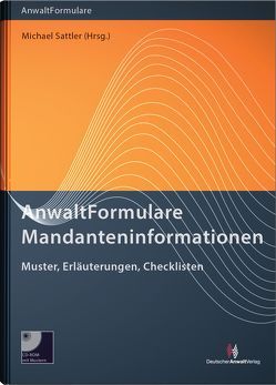 AnwaltFormulare Mandanteninformationen von Böhmer,  Esthersine, Brammen,  Christina, Hoffmann,  Julia, Kronshage,  Lothar, Lotz,  Christoph, Meinke,  Sandra, Peter,  Frank K., Sattler,  Michael, Surwehme,  Anja