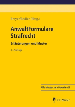 AnwaltFormulare Strafrecht von Allgeier,  Stefan, Amann,  Dominik, Amelung,  Daniel, Breyer,  Steffen, Dehne-Niemann,  Jan Nikolas, Ehret,  Judith, Endler,  Maximilian, Ermert,  Matthias, Franz,  Thomas R. J., Frühsorger,  Nicolas, Godzinski,  Tomasz, Gorka,  Hubert, Günther,  Till, Henn,  Christine, Klein,  Alexander, Klein,  Matthias, Kraus,  Simon, Mack,  Anja, Mille,  Lothar, Oetjen,  Kerstin, Rueber-Unkelbach,  Kerstin, Schmedding,  Detlef, Schroth,  Marvin, Schwaben,  Sylvia, Tondorf,  Babette, Weidemann,  Matthias, Weis,  Miriam, Wiege,  Stephanie