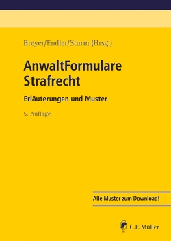 AnwaltFormulare Strafrecht von Allgeier,  Stefan, Amelung,  Daniel, Breyer,  Steffen, Dehne-Niemann,  Jan Nikolas, Eggers,  Tobias, Endler,  Maximilian, Frühsorger,  Nicolas, Godzinski,  Tomasz, Gorka,  Hubert, Günther,  Till, Haas,  Miriam, Habetha,  Jörg, Halbritter,  Ria, Henn,  Christine, Kaboth,  Sven, Klein,  Alexander, Kraus,  Simon, Lickleder,  Andreas, Mack,  Anja, Rinklin,  Philipp, Rueber-Unkelbach,  Kerstin, Schmedding,  Detlef, Schoeller,  Sven, Schroth,  Marvin, Schwaben,  Sylvia, Seebode,  Frank, Sethe,  Anna, Sturm,  Anja, Tondorf,  Babette, Weidemann,  Matthias, Wiege,  Stephanie