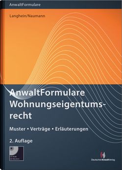 Anwaltformulare Wohnungseigentumsrecht von Naumann,  Ingrid