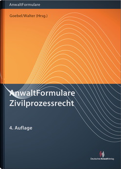 AnwaltFormulare Zivilprozessrecht von David,  Hans-Joachim, Deckenbrock,  Christian, Folgmann,  Björn, Förger,  Regine, Goebel,  Frank-Michael, Jordans,  Roman, Kohlmeyer,  Martina, Krumscheid,  Herbert, Lühl,  Thorsten, Mönnig,  Peter, Salten,  Uwe, Schatz,  Jochen H., Schausten,  Jochem, Walter,  Alexander, Wilhelm-Lenz,  Birgit